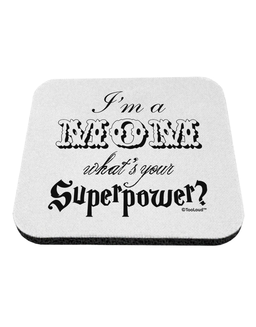 I'm a Mom - What's Your Superpower Coaster by TooLoud-Coasters-TooLoud-White-Davson Sales