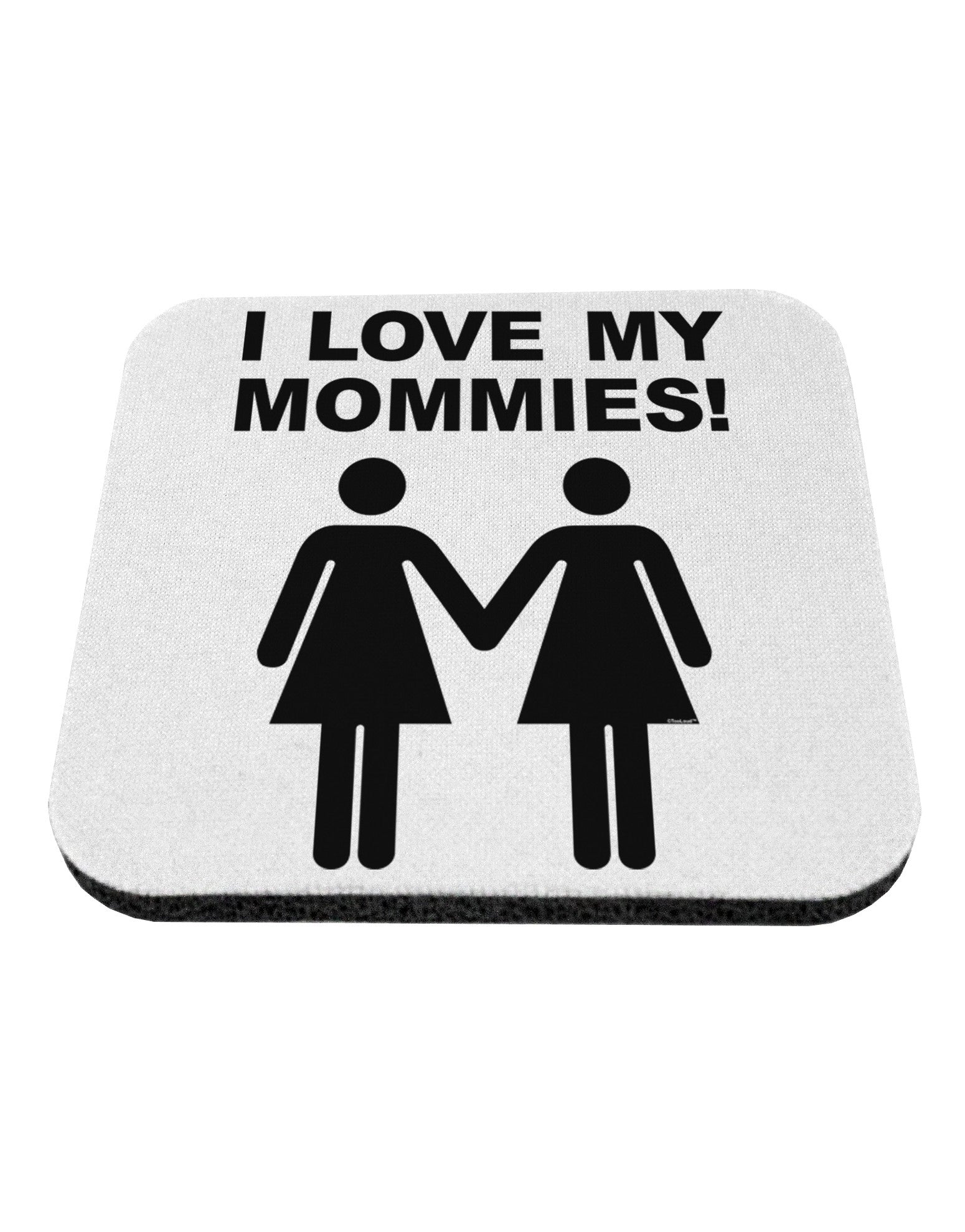 I Love My Mommies Lesbian Mother Coaster-Coasters-TooLoud-White-Davson Sales