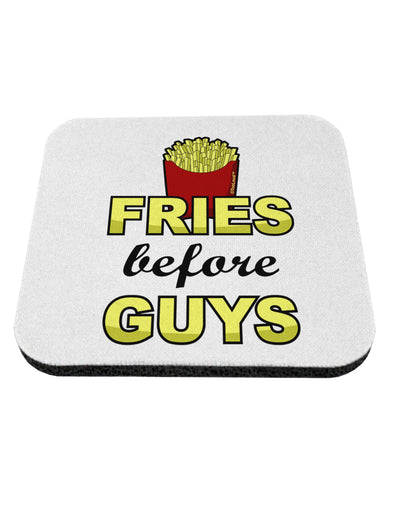 Fries Before Guys Coaster by TooLoud-Coasters-TooLoud-1-Davson Sales