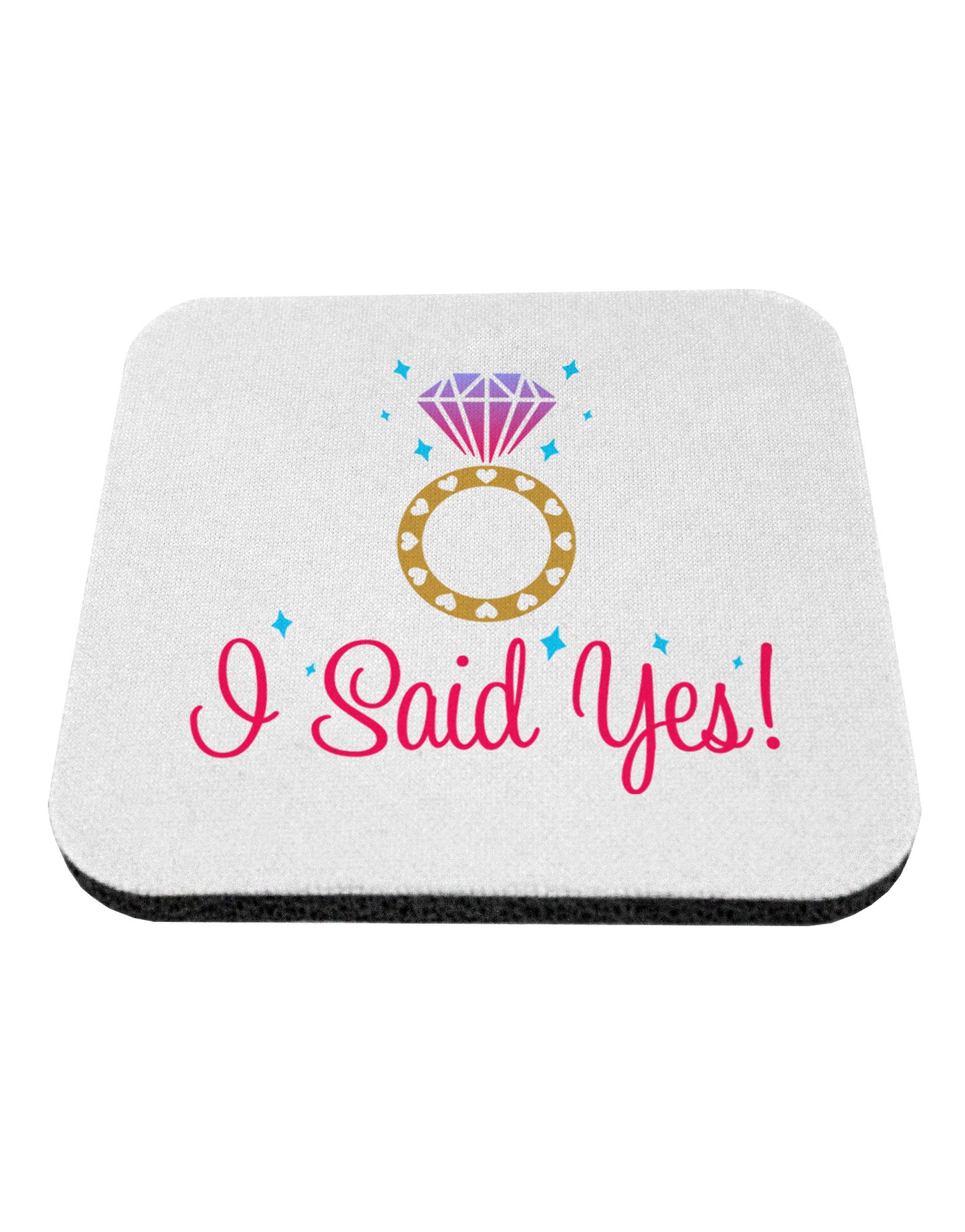 I Said Yes - Diamond Ring - Color Coaster-Coasters-TooLoud-White-Davson Sales