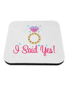 I Said Yes - Diamond Ring - Color Coaster-Coasters-TooLoud-White-Davson Sales