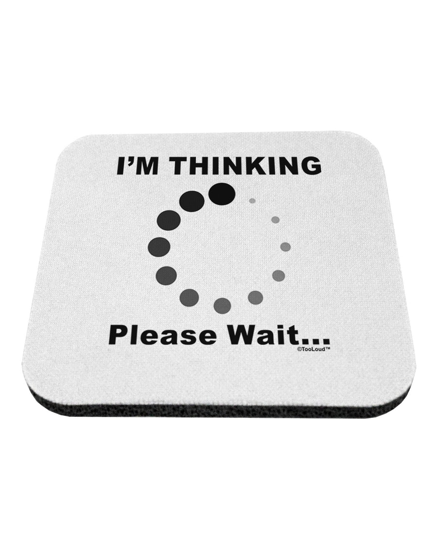 Thinking Please Wait Coaster-Coasters-TooLoud-1-Davson Sales