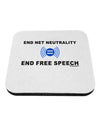 End Net Neutrality End Free Speech Coaster-Coasters-TooLoud-White-Davson Sales