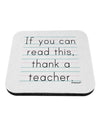 If You Can Read This - Thank a Teacher Coaster-Coasters-TooLoud-White-Davson Sales