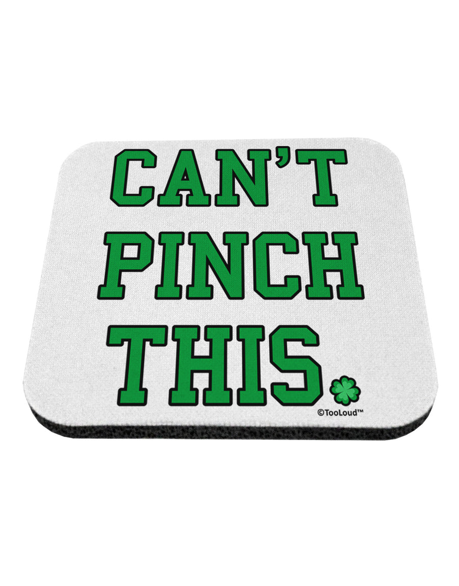 Can't Pinch This - St. Patrick's Day Coaster by TooLoud-Coasters-TooLoud-White-Davson Sales