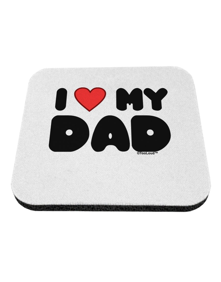 I Heart My Dad Coaster by TooLoud-Coasters-TooLoud-White-Davson Sales