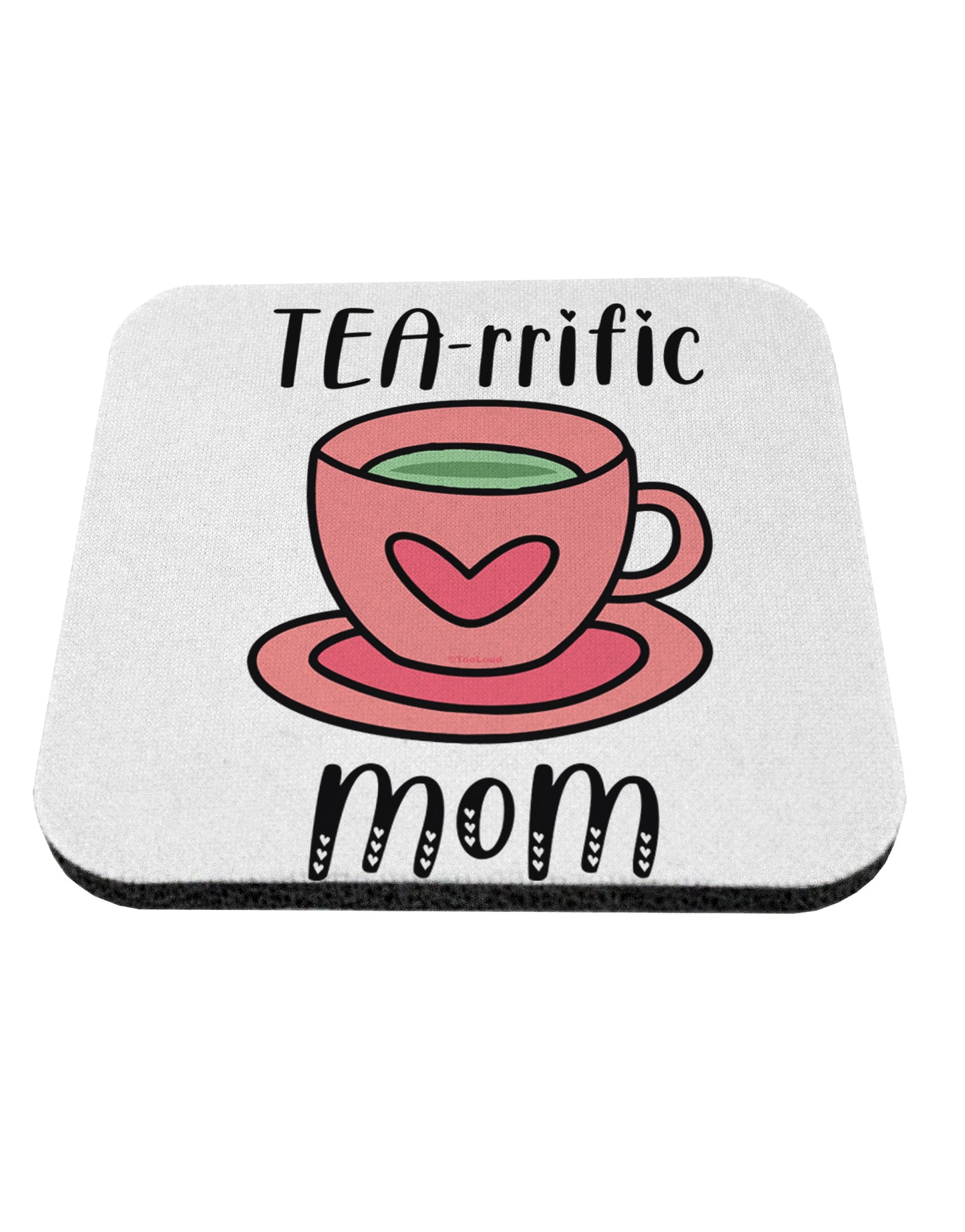 TooLoud TEA-RRIFIC Mom Coaster-Coasters-TooLoud-1 Piece-Davson Sales