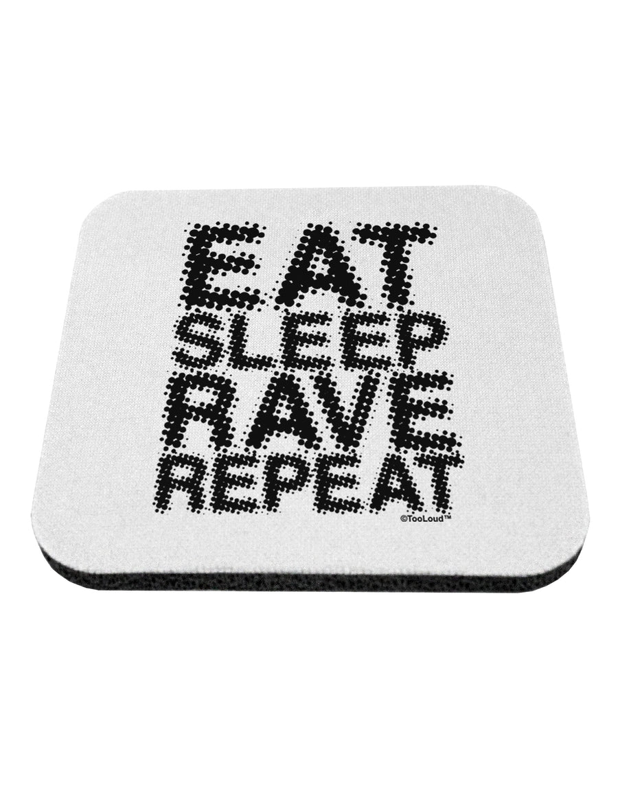 Eat Sleep Rave Repeat Coaster by TooLoud-Coasters-TooLoud-White-Davson Sales