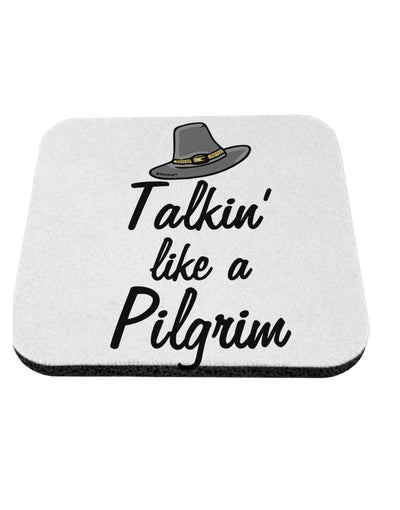 TooLoud Talkin Like a Pilgrim Coaster-Coasters-TooLoud-1 Piece-Davson Sales