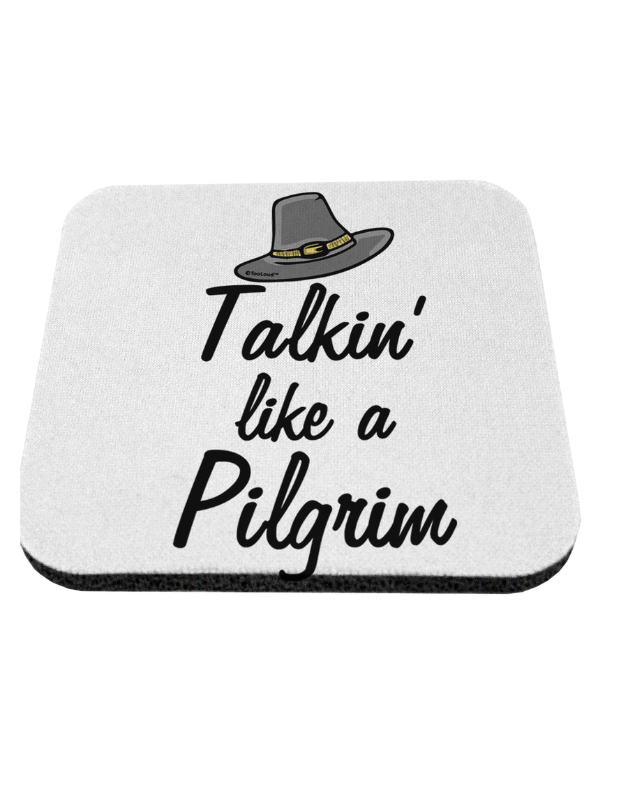 TooLoud Talkin Like a Pilgrim Coaster-Coasters-TooLoud-1 Piece-Davson Sales