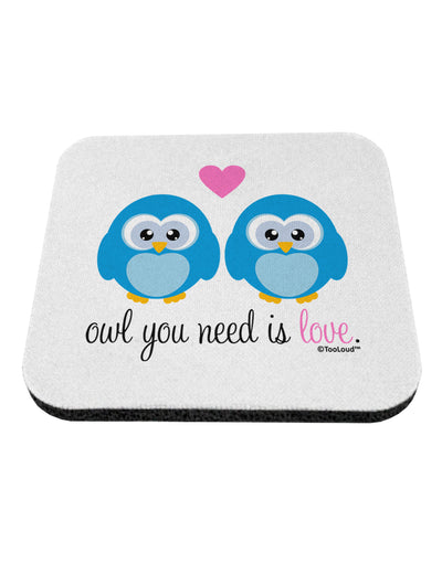 Owl You Need Is Love - Blue Owls Coaster by TooLoud-Coasters-TooLoud-White-Davson Sales