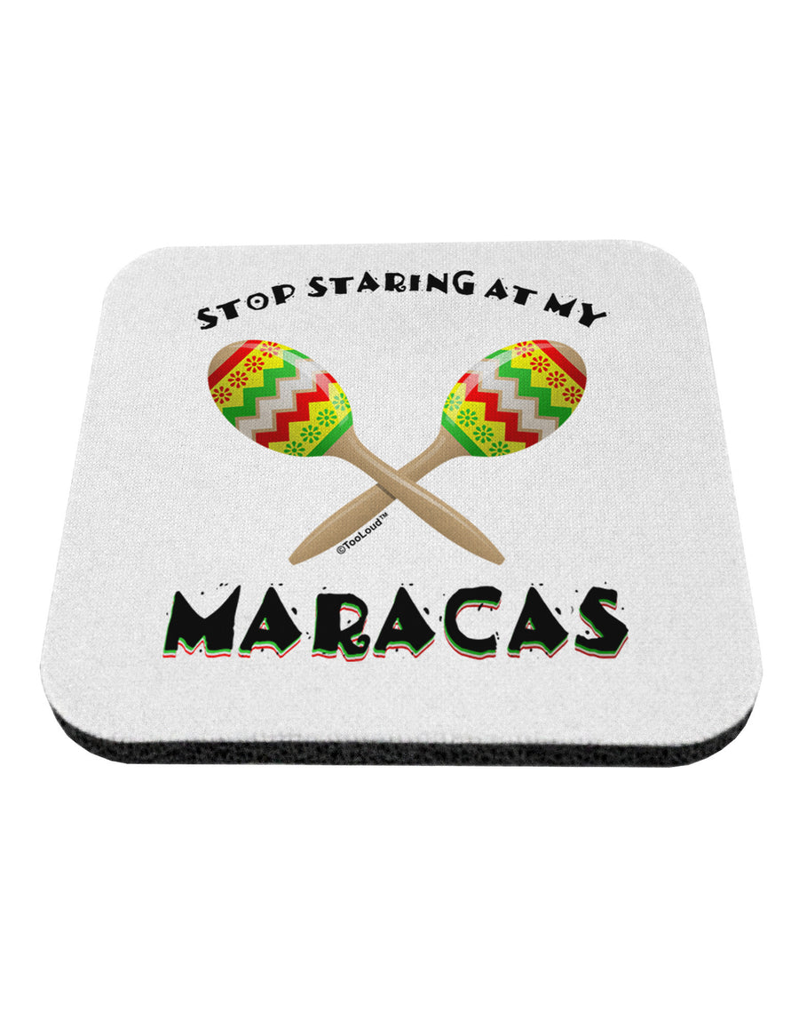 Stop Staring At My Maracas Coaster-Coasters-TooLoud-1-Davson Sales