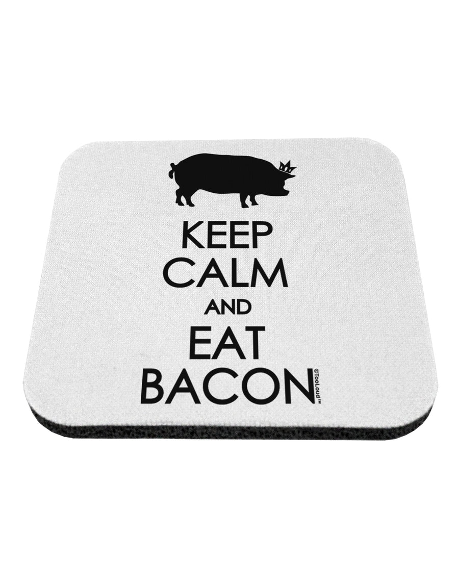 Keep Calm and Eat Bacon Coaster by TooLoud-Coasters-TooLoud-1-Davson Sales