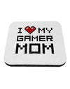 I Heart My Gamer Mom Coaster by TooLoud-Coasters-TooLoud-White-Davson Sales