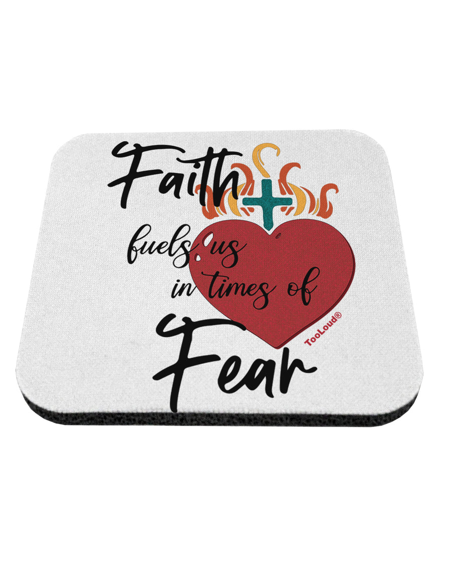 TooLoud Faith Fuels us in Times of Fear Coaster-Coasters-TooLoud-1 Piece-Davson Sales