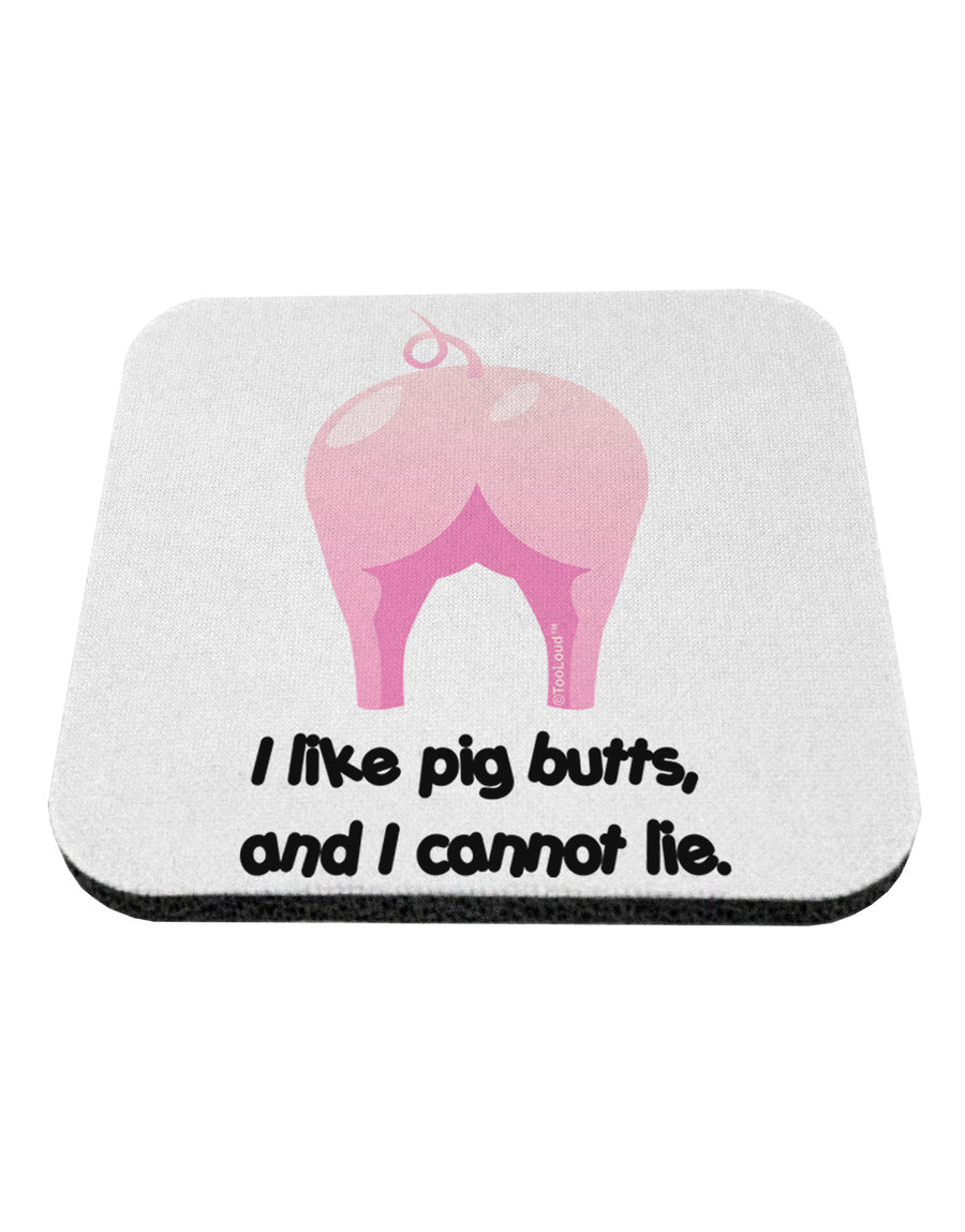 I Like Pig Butts - Funny Design Coaster by TooLoud-Coasters-TooLoud-White-Davson Sales