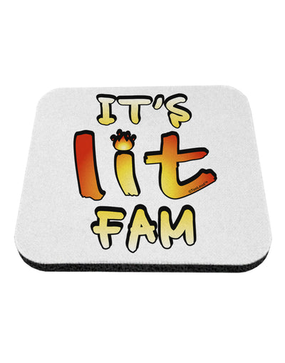 It's Lit Fam Coaster-Coasters-TooLoud-1-Davson Sales