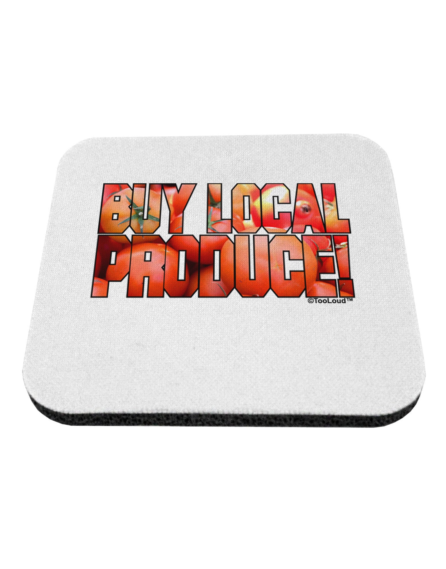 Buy Local Produce Tomatoes Text Coaster-Coasters-TooLoud-White-Davson Sales