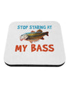 Stop Staring At My Bass Coaster-Coasters-TooLoud-1-Davson Sales