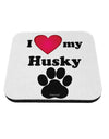 I Heart My Husky Coaster by TooLoud-Coasters-TooLoud-1-Davson Sales