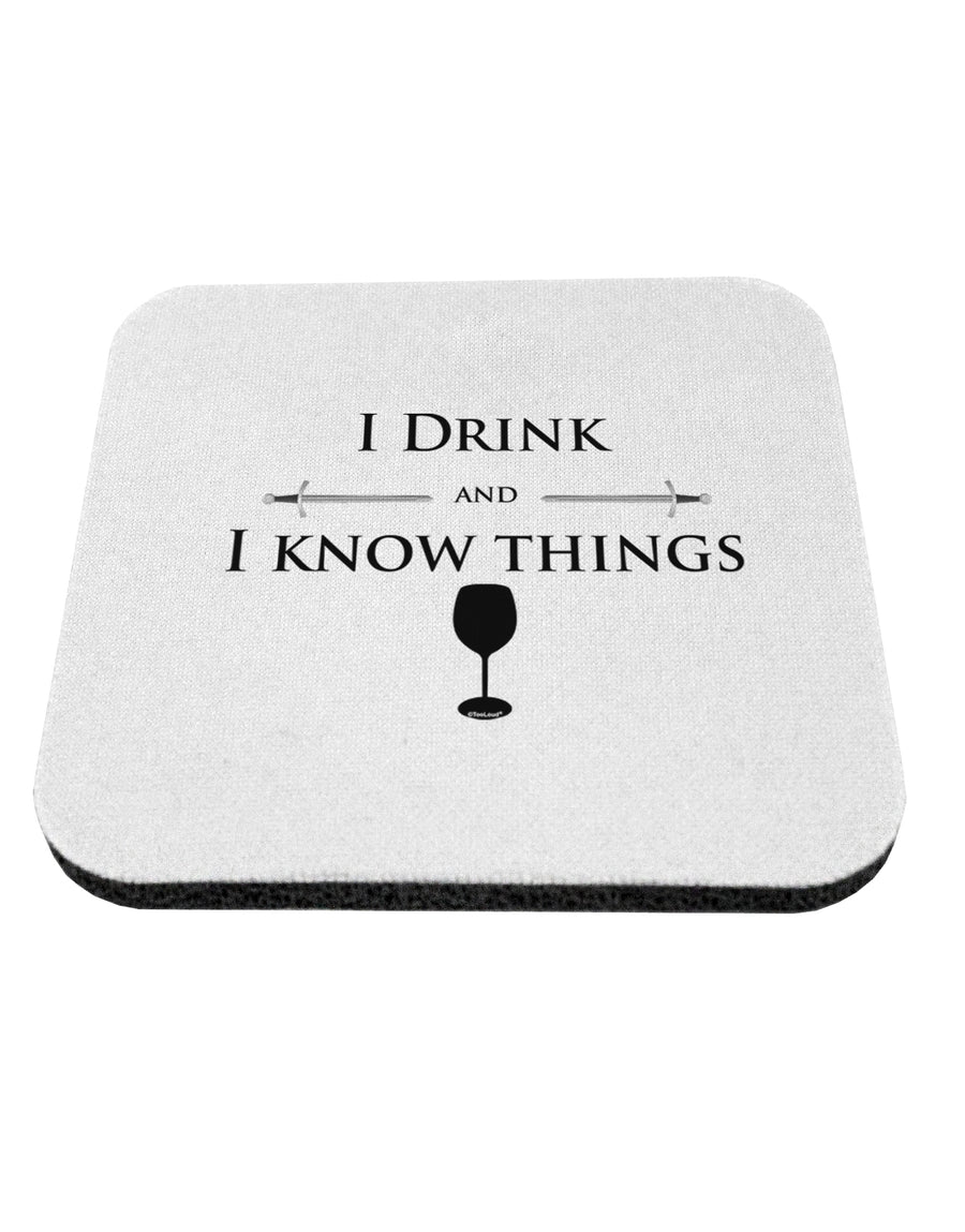 I Drink and I Know Things funny Coaster by TooLoud-Coasters-TooLoud-1-Davson Sales