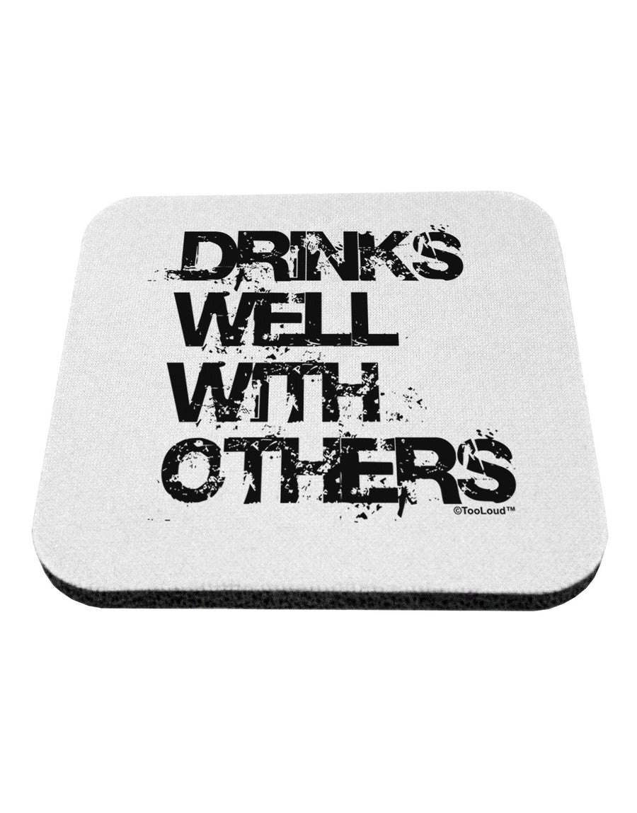 Drinks Well With Others Coaster by TooLoud-Coasters-TooLoud-White-Davson Sales