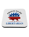 Proud To Be Libertarian Coaster-Coasters-TooLoud-1-Davson Sales