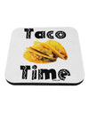 Taco Time - Mexican Food Design Coaster by TooLoud-Coasters-TooLoud-White-Davson Sales