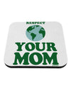 Respect Your Mom - Mother Earth Design - Color Coaster-Coasters-TooLoud-White-Davson Sales