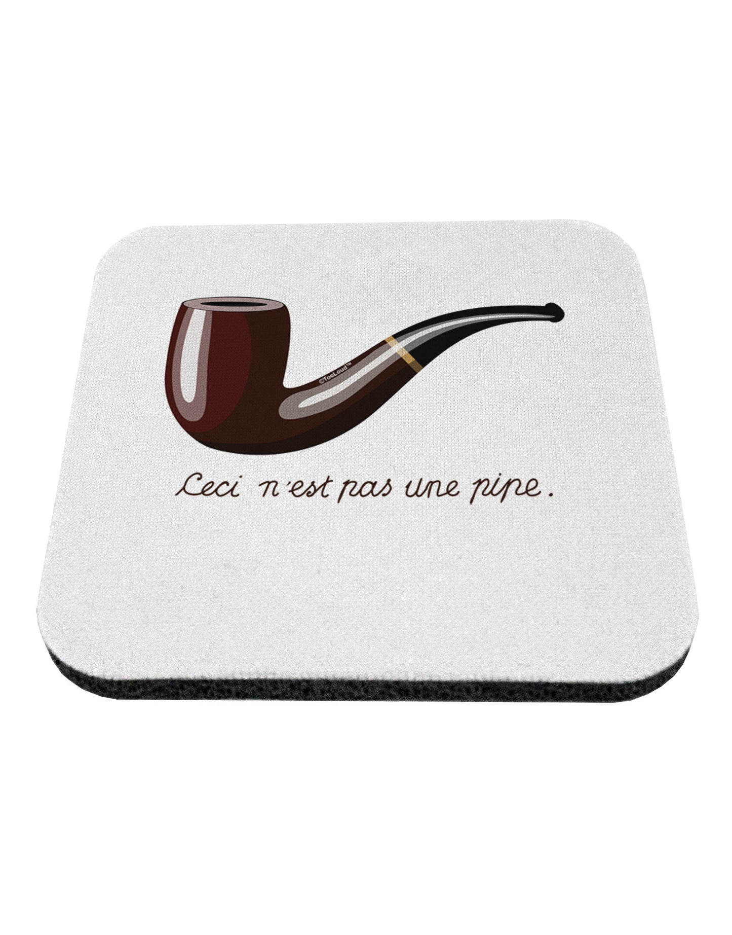 Ceci n'est pas une pipe Coaster-Coasters-TooLoud-White-Davson Sales