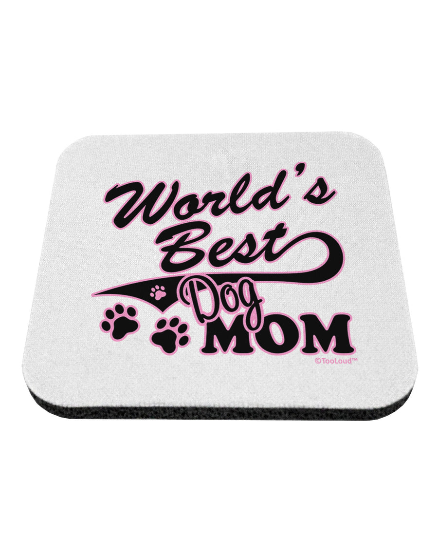 World's Best Dog Mom Coaster by TooLoud-Coasters-TooLoud-White-Davson Sales