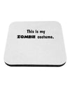 This Is My Zombie Costume - Halloween Coaster-Coasters-TooLoud-White-Davson Sales