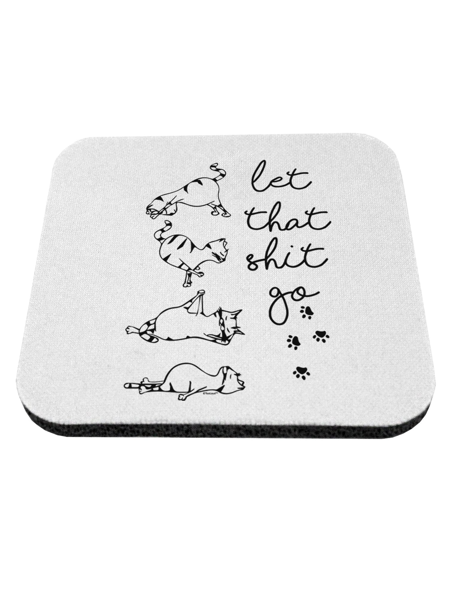 TooLoud Let That Shit Go Cat Yoga Coaster-Coasters-TooLoud-1 Piece-Davson Sales