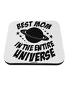 Best Mom in the Entire Universe Coaster by TooLoud-Coasters-TooLoud-White-Davson Sales