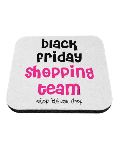 Black Friday Shopping Team - Shop Til You Drop Coaster-Coasters-TooLoud-White-Davson Sales