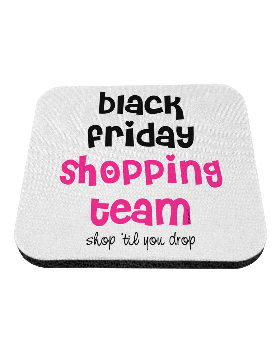 Black Friday Shopping Team - Shop Til You Drop Coaster-Coasters-TooLoud-White-Davson Sales