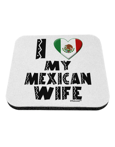 I Heart My Mexican Wife Coaster by TooLoud-Coasters-TooLoud-White-Davson Sales