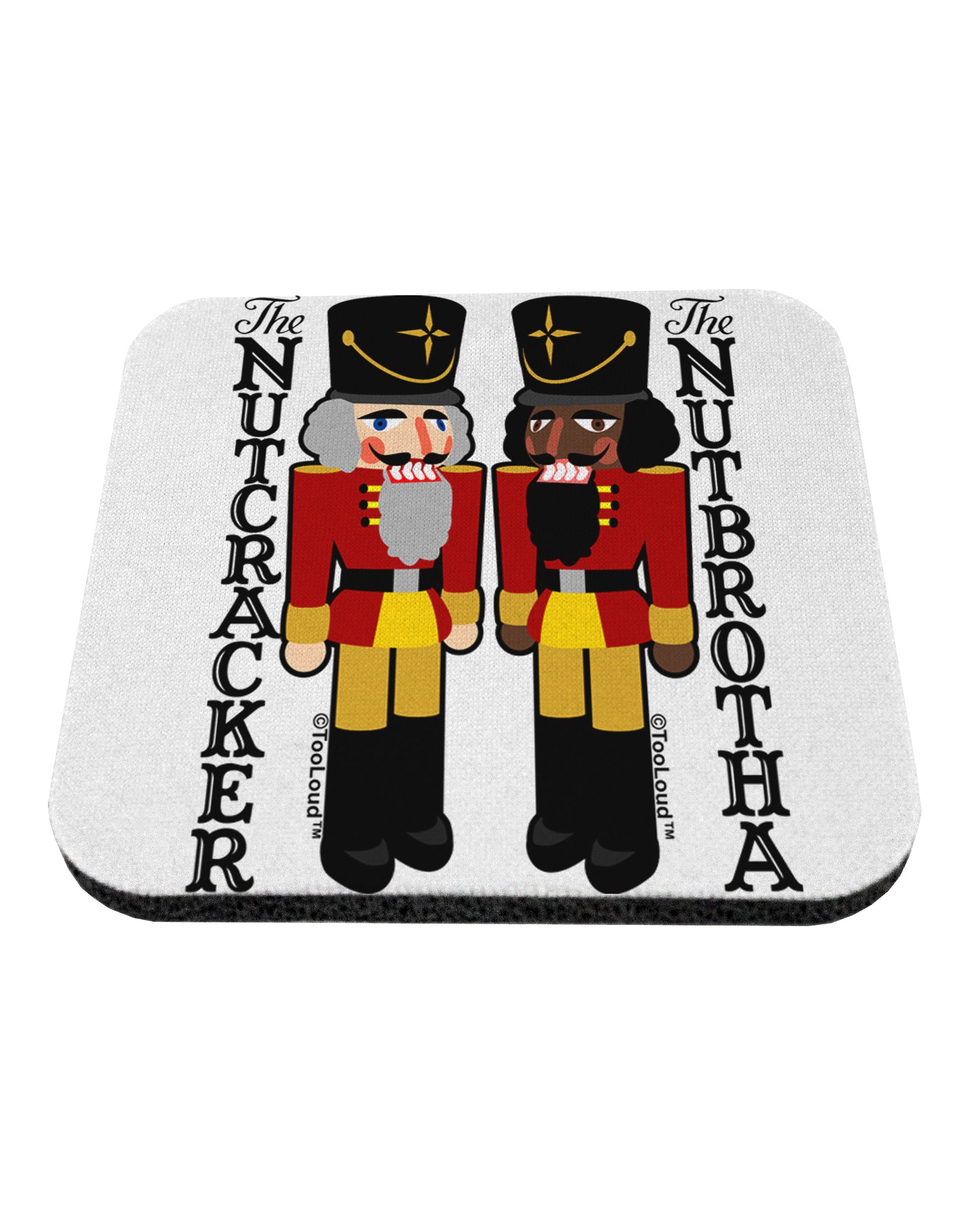 The Nutcracker and Nutbrotha Coaster by TooLoud-TooLoud-1-Davson Sales
