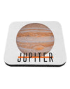 Planet Jupiter Earth Text Coaster by TooLoud-Coasters-TooLoud-1-Davson Sales