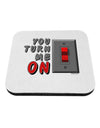 You Turn Me On Switch Coaster-Coasters-TooLoud-1-Davson Sales