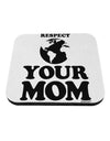 Respect Your Mom - Mother Earth Design Coaster-Coasters-TooLoud-White-Davson Sales