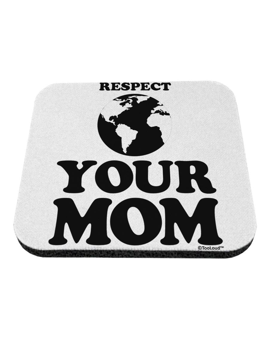 Respect Your Mom - Mother Earth Design Coaster-Coasters-TooLoud-White-Davson Sales