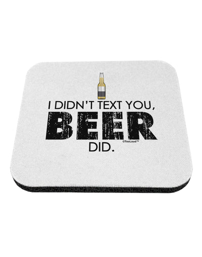 I Didn't Text You - Beer Coaster-Coasters-TooLoud-1-Davson Sales