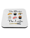 No Sushi No Life Coaster-Coasters-TooLoud-1-Davson Sales