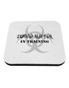 Zombie Hunter in Training - Biohazard Coaster-Coasters-TooLoud-White-Davson Sales