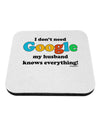 I Don't Need Google - Husband Coaster-Coasters-TooLoud-White-Davson Sales