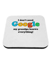 I Don't Need Google - Grandpa Coaster-Coasters-TooLoud-White-Davson Sales