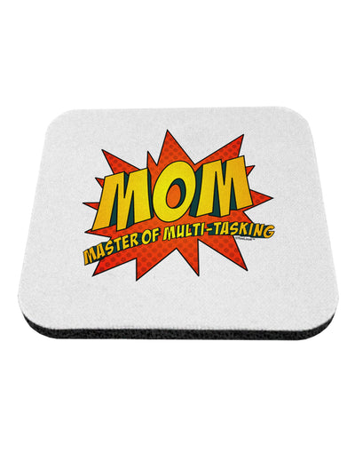 Mom Master Of Multi-tasking Coaster-Coasters-TooLoud-1-Davson Sales