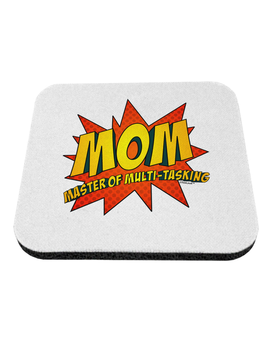 Mom Master Of Multi-tasking Coaster-Coasters-TooLoud-1-Davson Sales