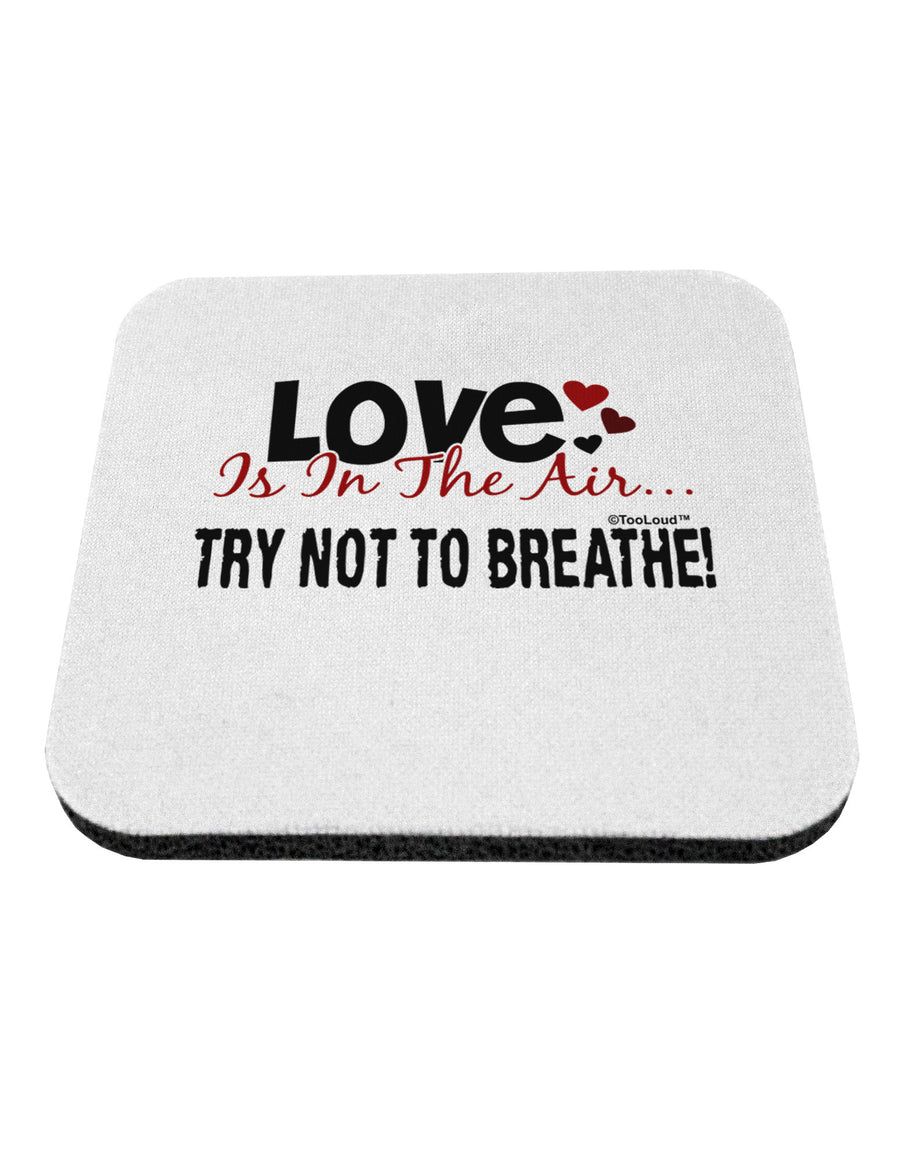 Love - Try Not To Breathe Coaster-Coasters-TooLoud-1-Davson Sales